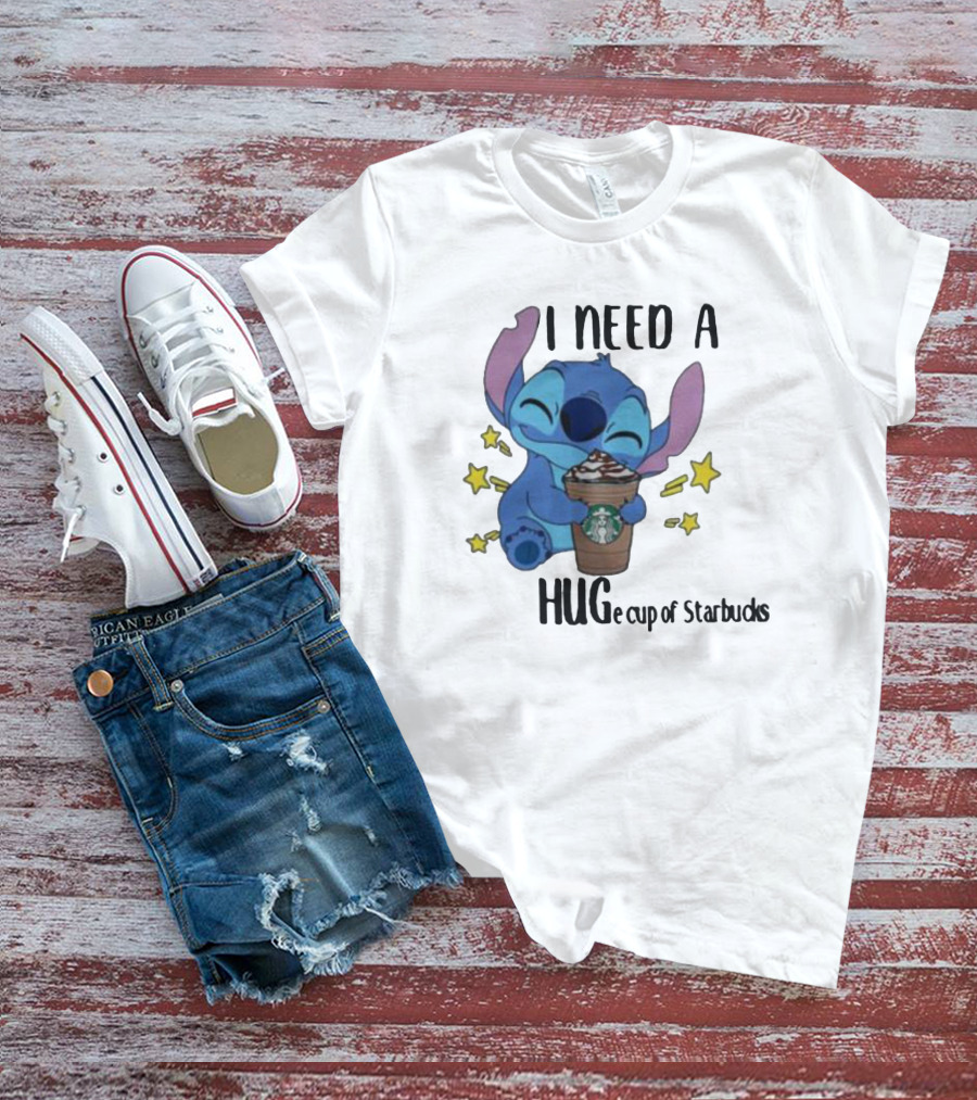 I Need A Hug Stitch Cup Of Starbucks T-Shirt