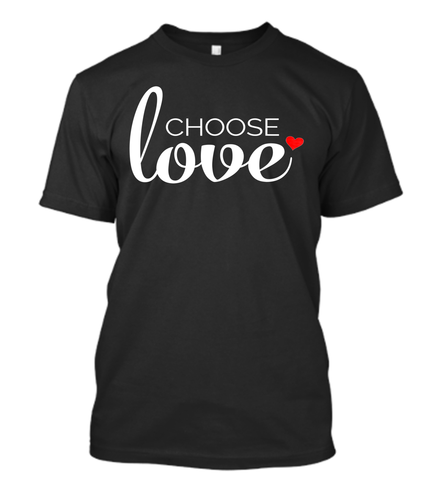 Choose Love Heart Inspirational Religious T-Shirt