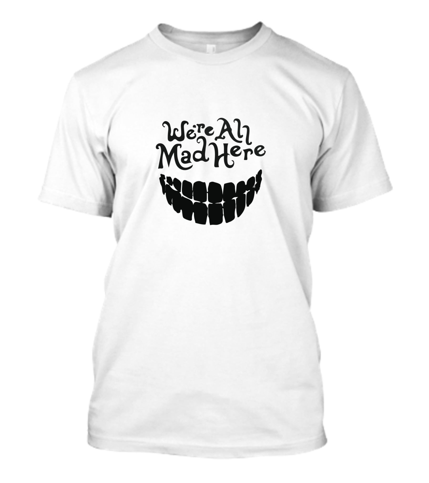 We're All Mad Here Wonderland Cheshire Cat Grin T-Shirt