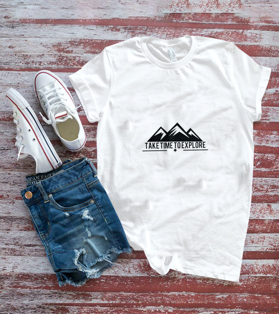 TAKE TIME TO XPLORE Mountains T-Shirt