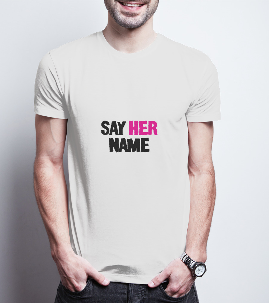 SAY HER NAME Black T-Shirt