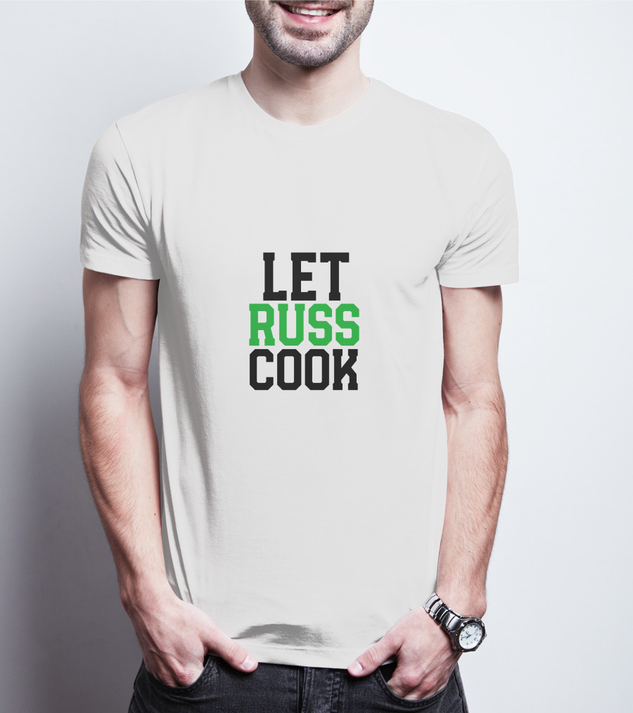Let Russ Cook Bold Lettering Black Green Text T-Shirt