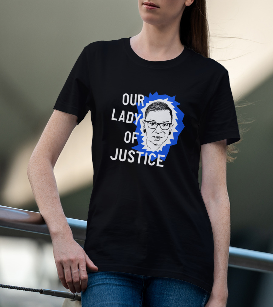 Our Lady Of Justice Ginsburg T-Shirt