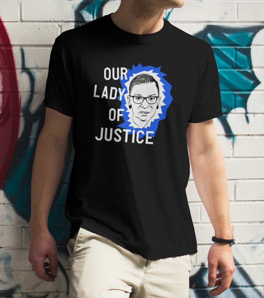 Our Lady Of Justice Ginsburg T-Shirt