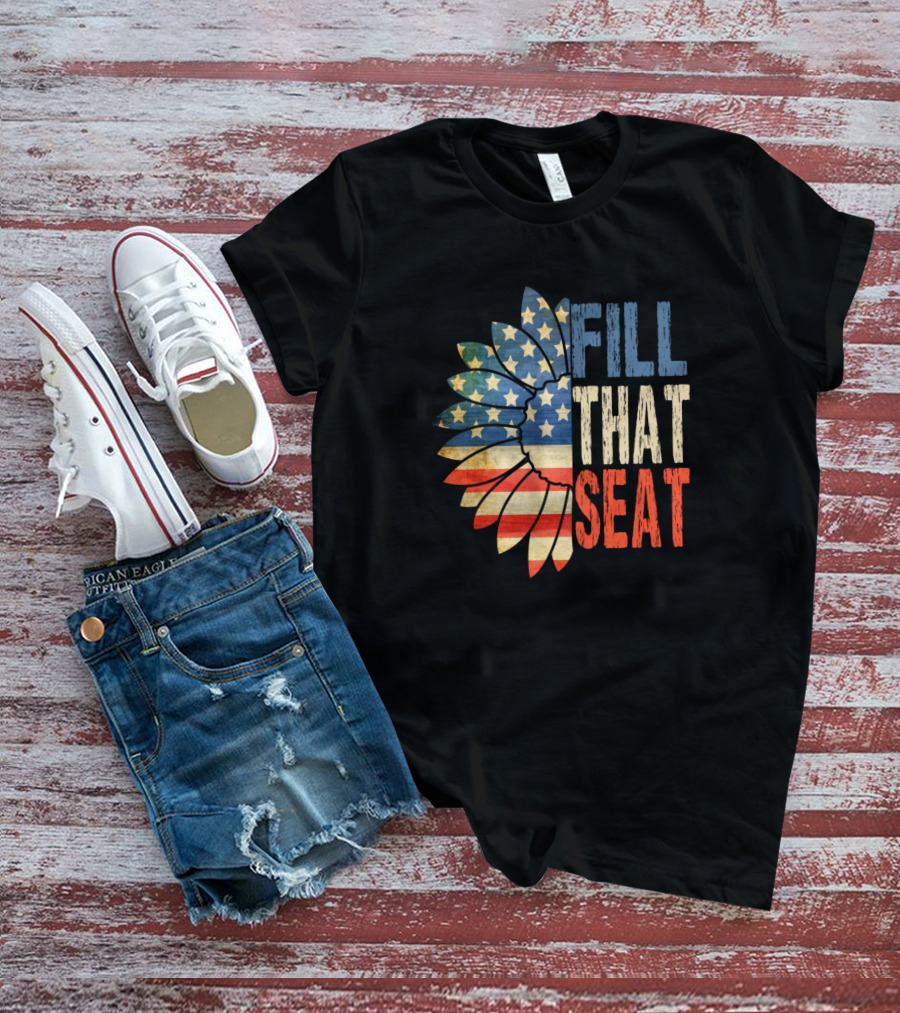 Fill That Seat Patriotic American Flag Sunflower T-Shirt