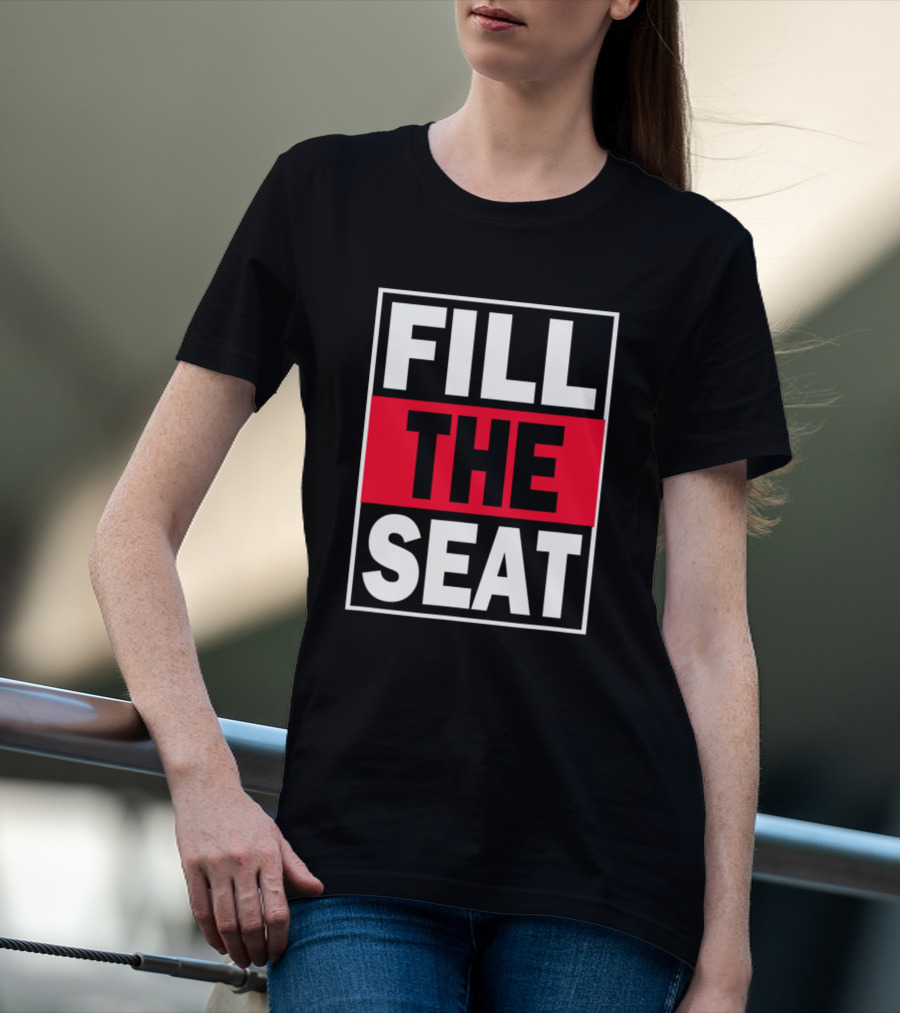 Fill That Seat USA Flag Fill The Seat T-Shirt