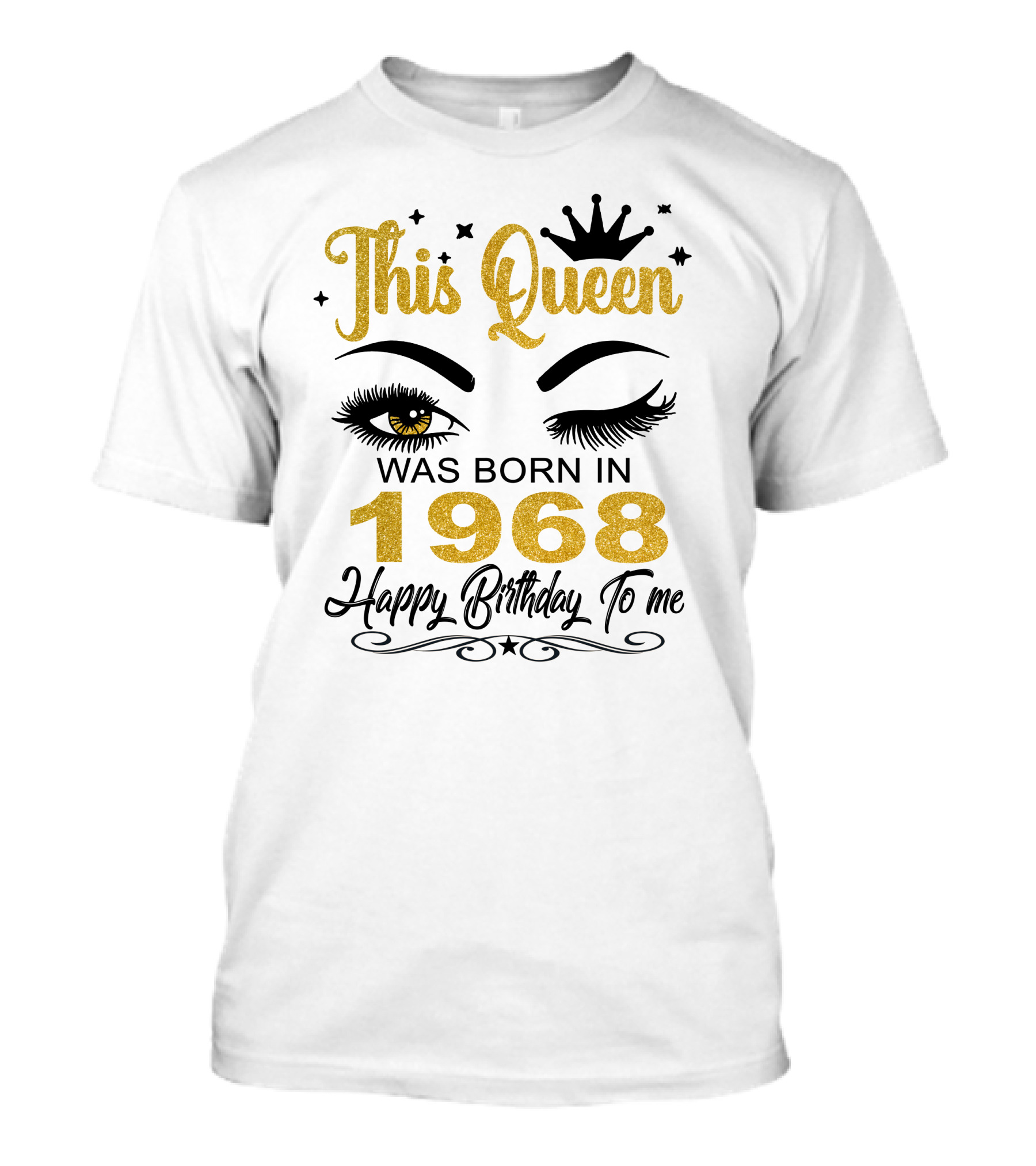 This Queen Was Born In 1968 Happy Birthday To Me T-Shirt