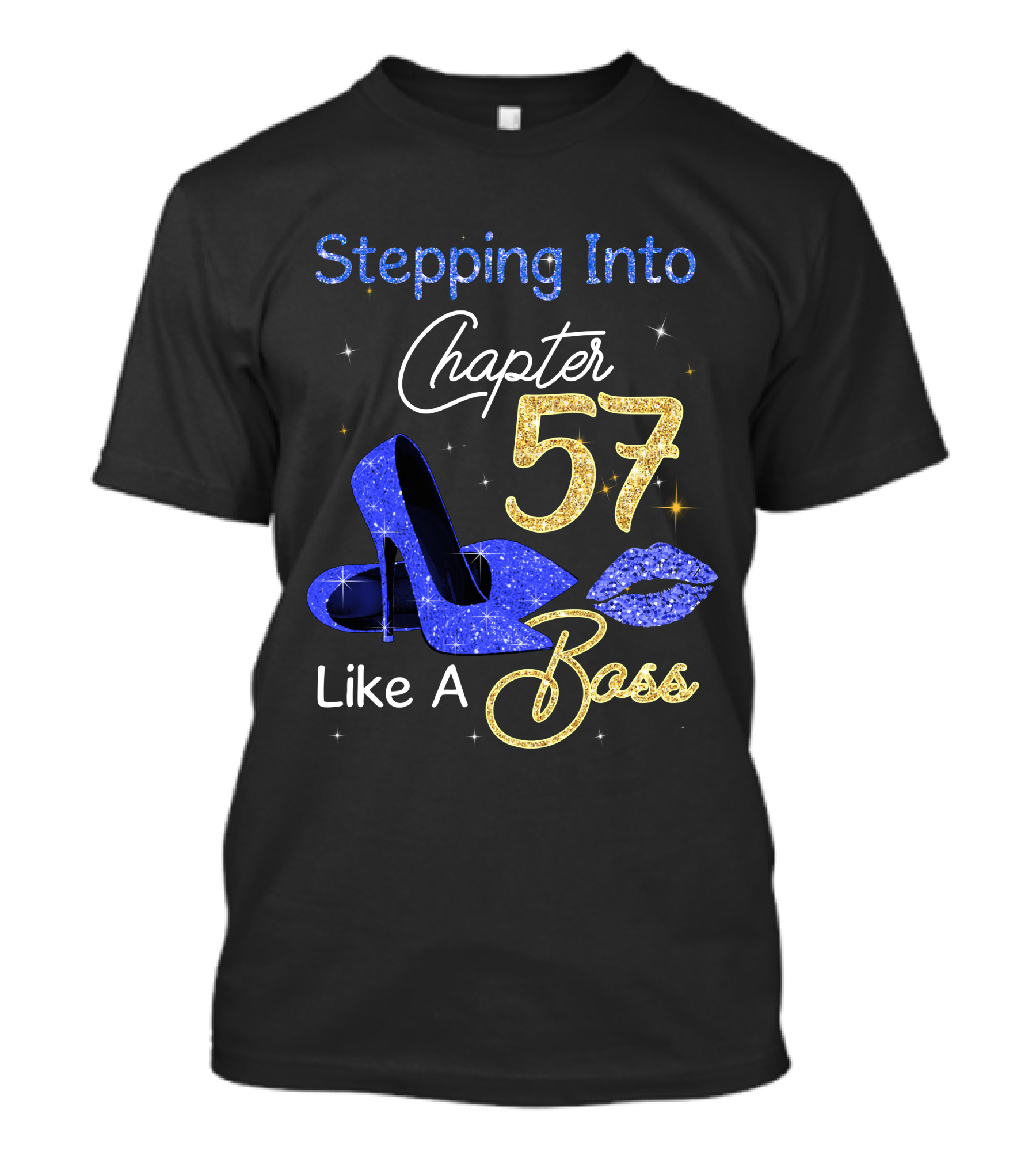 Stepping Into Chapter 57 Like A Boss T-Shirt