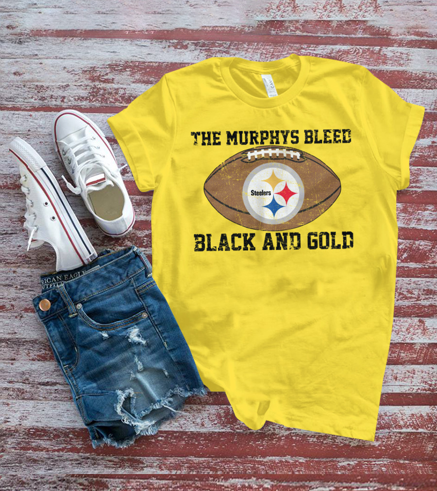 Pittsburgh Steelers The Murphys Bleed Black And Gold Football T-Shirt