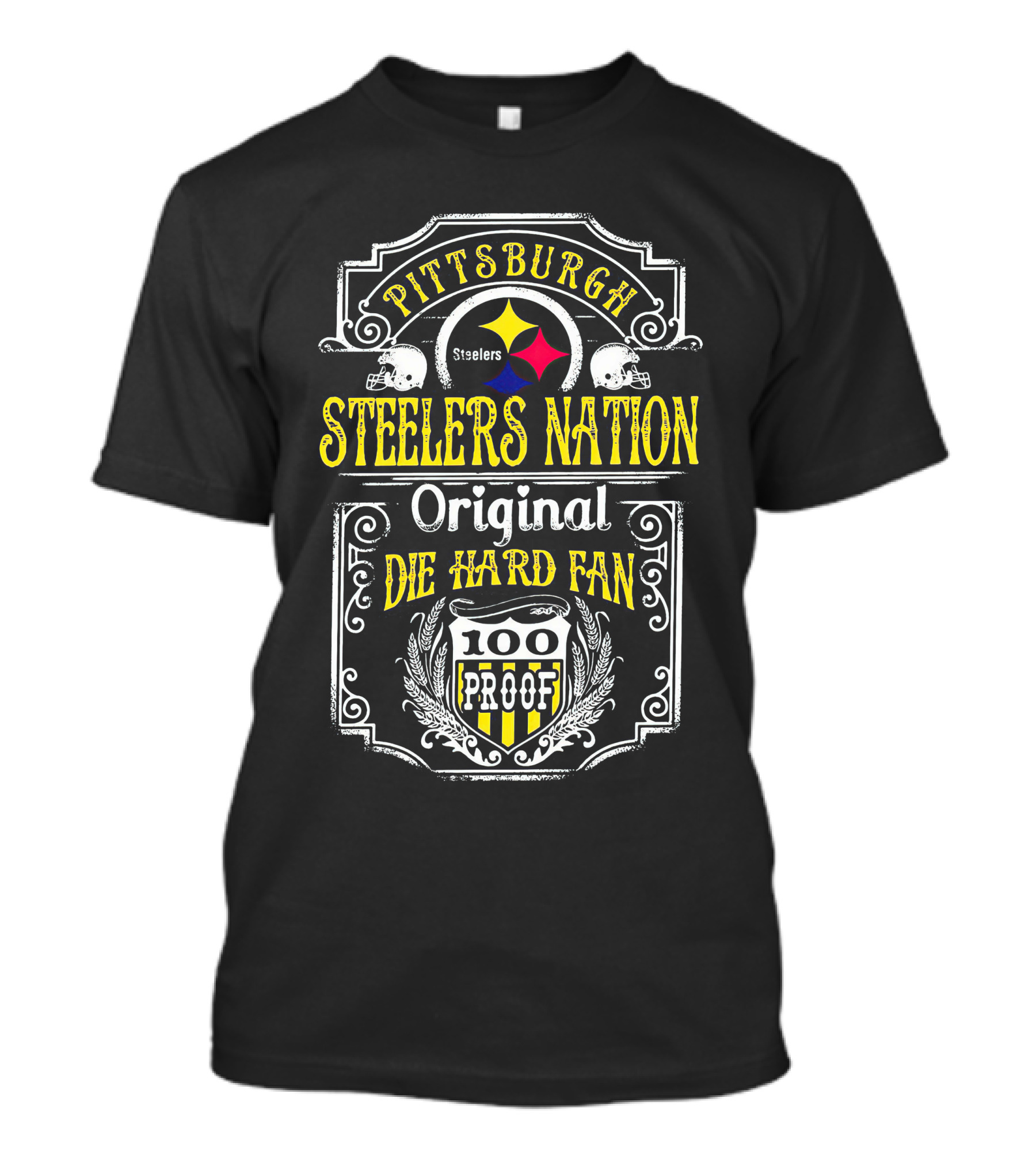 Pittsburgh Steelers Nation Original Die Hard Fan 100 Proof T-Shirt
