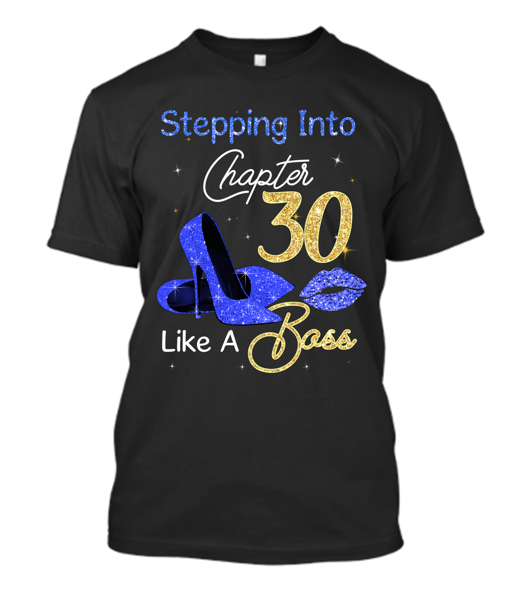 Stepping Into Chapter 30 Like A Boss T-Shirt