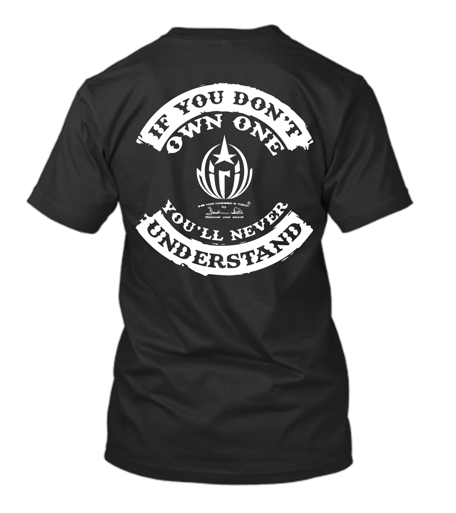 IF YOU DON'T OWN ONE YOU'LL NEVER UNDERSTAND HANDMADE IN TURKEY DIRIL T-Shirt