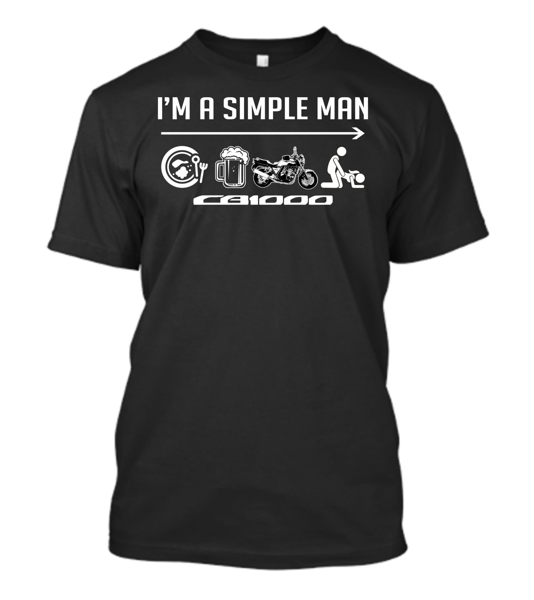 I'm A Simple Man CB1000 T-Shirt