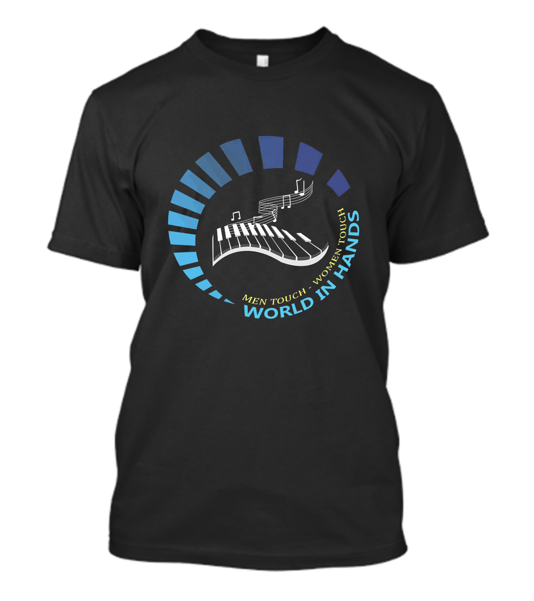 WORLD IN HANDS MEN TOUCH WOMEN TOUCH PIANIST ITENDE PLAYERS T-Shirt