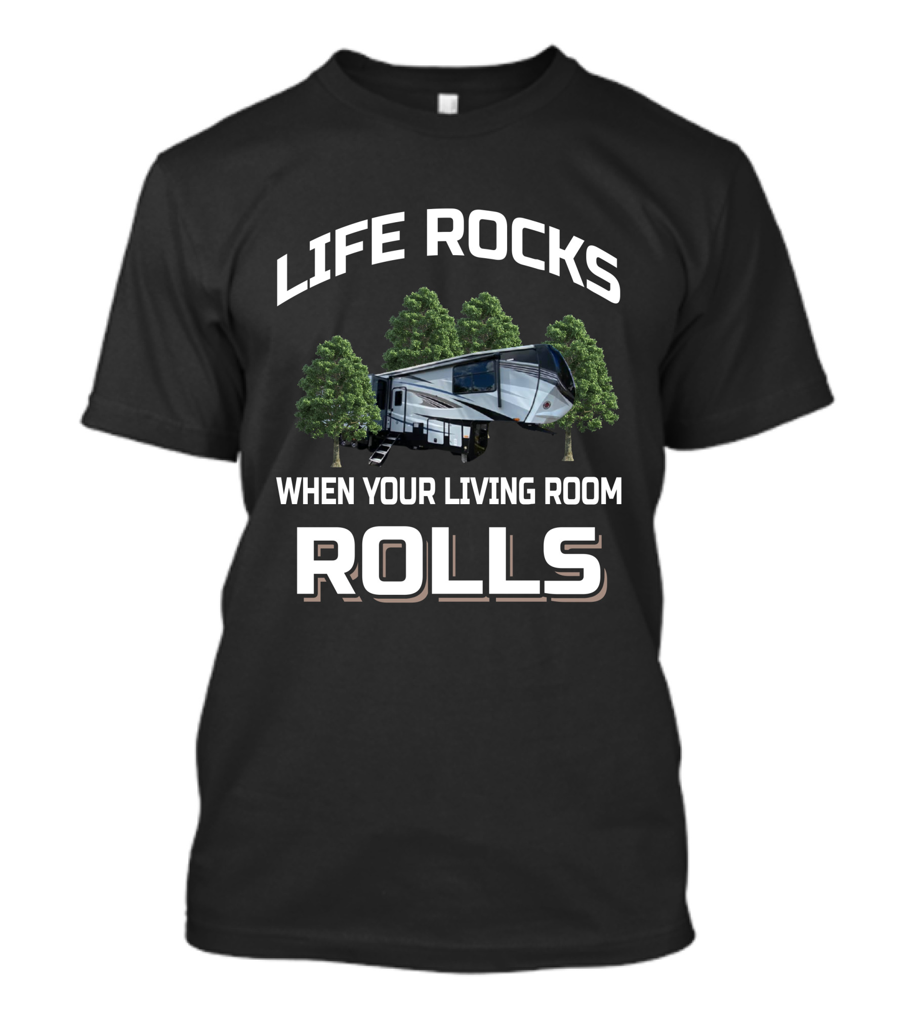 LIFE ROCKS WHEN YOUR LIVING ROOM ROLLS RV CYCLONE T-Shirt