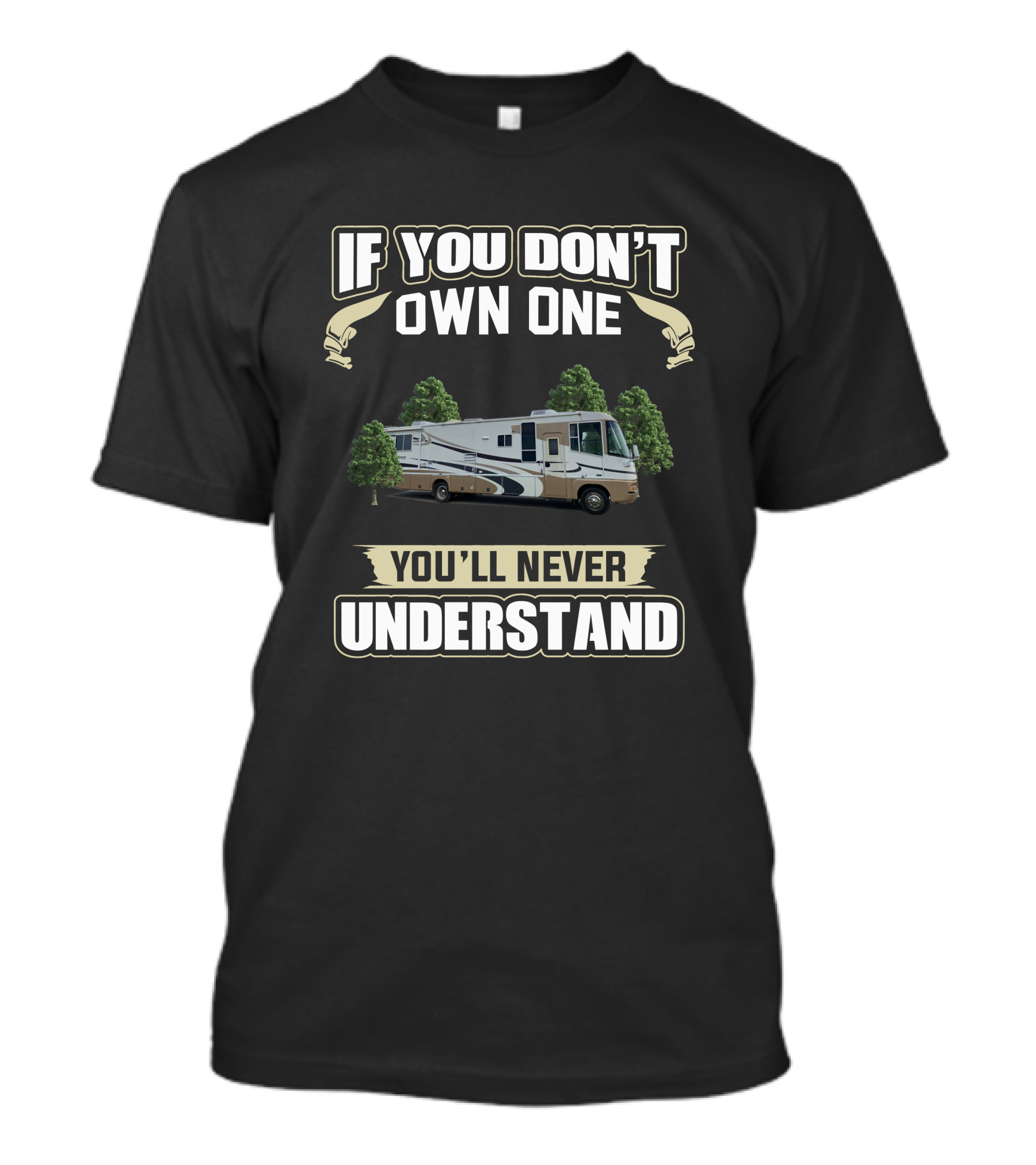 Damon Motorhome If You Don't Own One You'll Never Understand T-Shirt