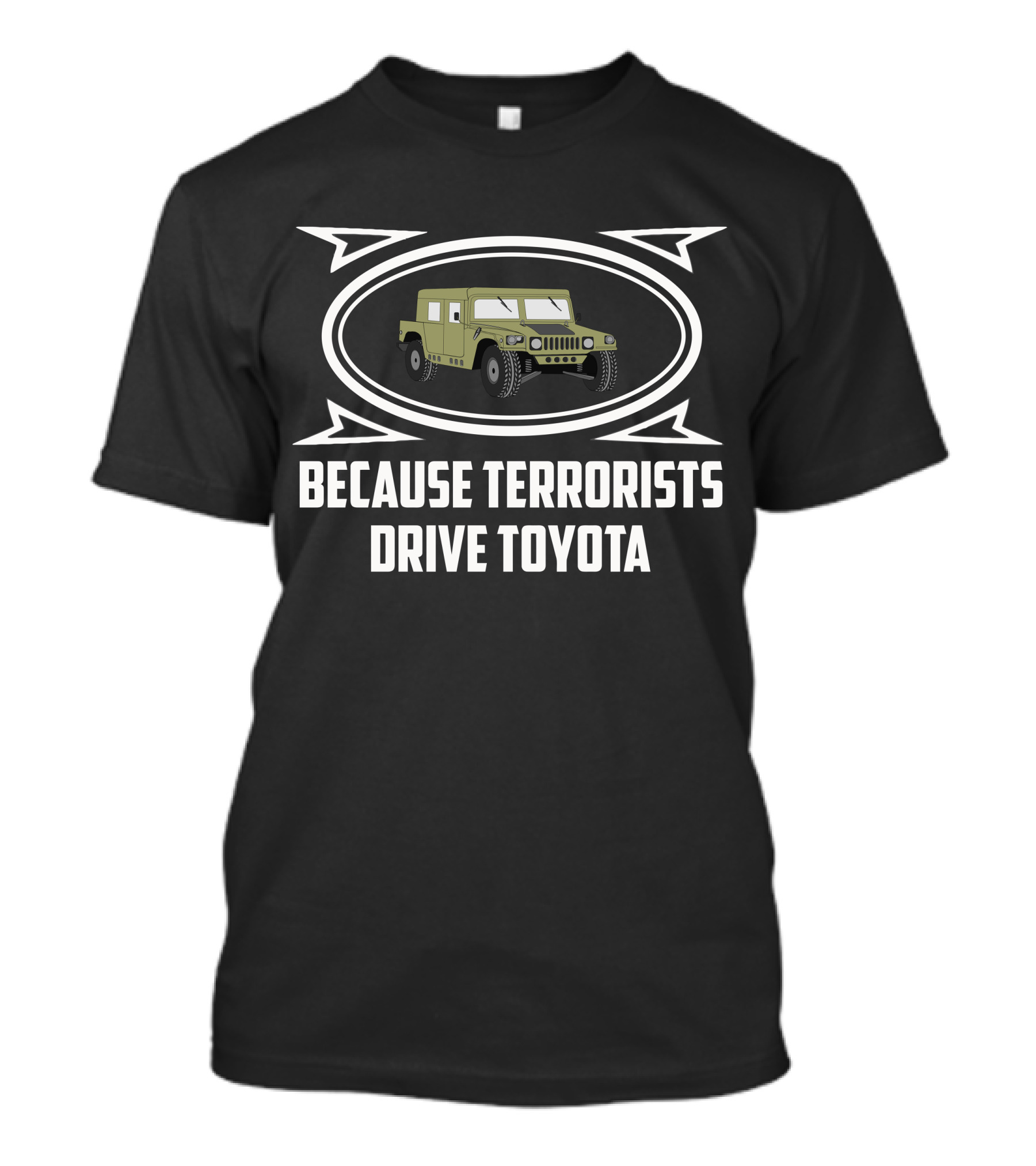 Humer Because Terrorists Drive Toyota T-Shirt