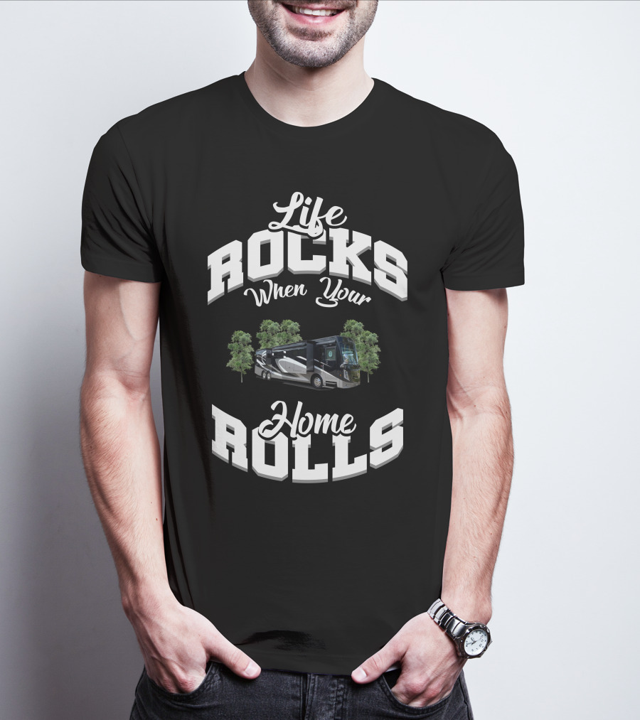 Life Rocks When Your Home Rolls Thor Motor Coach Friends T-Shirt