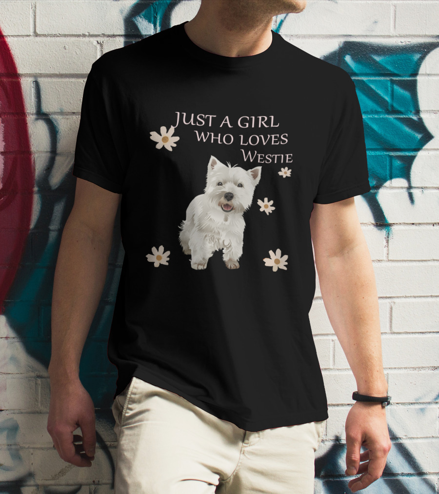 Just A Girl Who Loves Westie T-Shirt