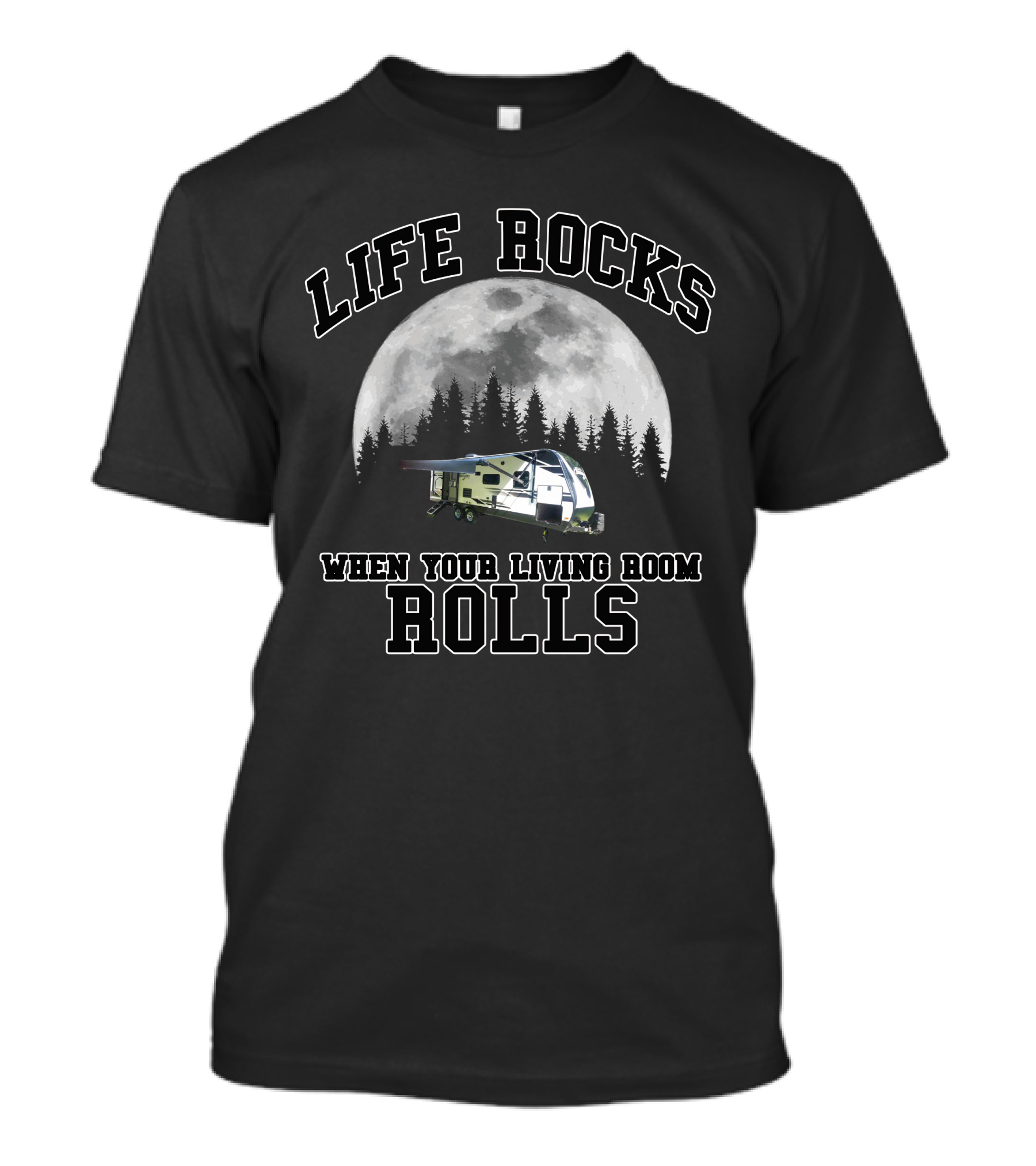 Life Rocks When Your Living Room Rolls Grand Design Imagine 24 T-Shirt