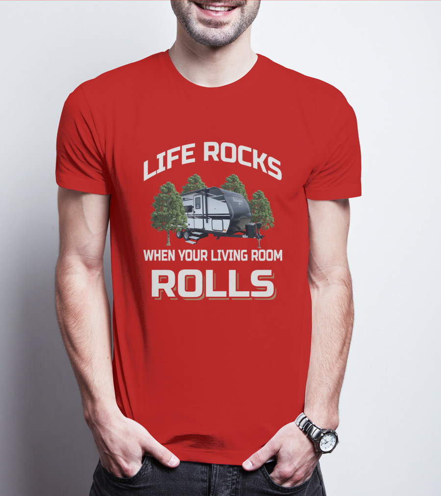 Life Rocks When Your Living Room Rolls Imagine XLS 17MKE T-Shirt