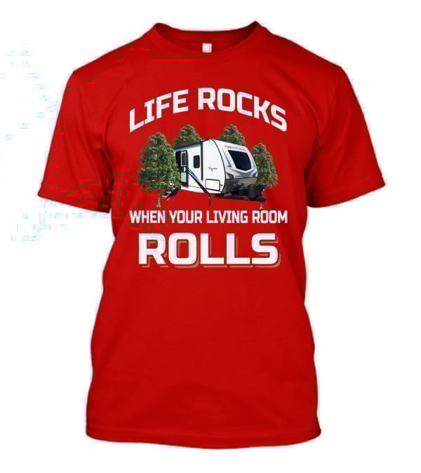Life Rocks When Your Living Room Rolls Freedom Express Forest Scene T-Shirt