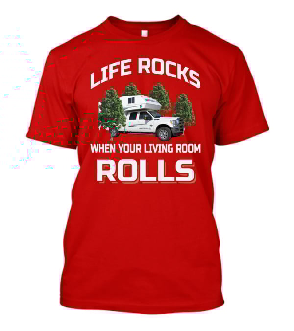Life Rocks When Your Living Room Rolls Northern Lite T-Shirt