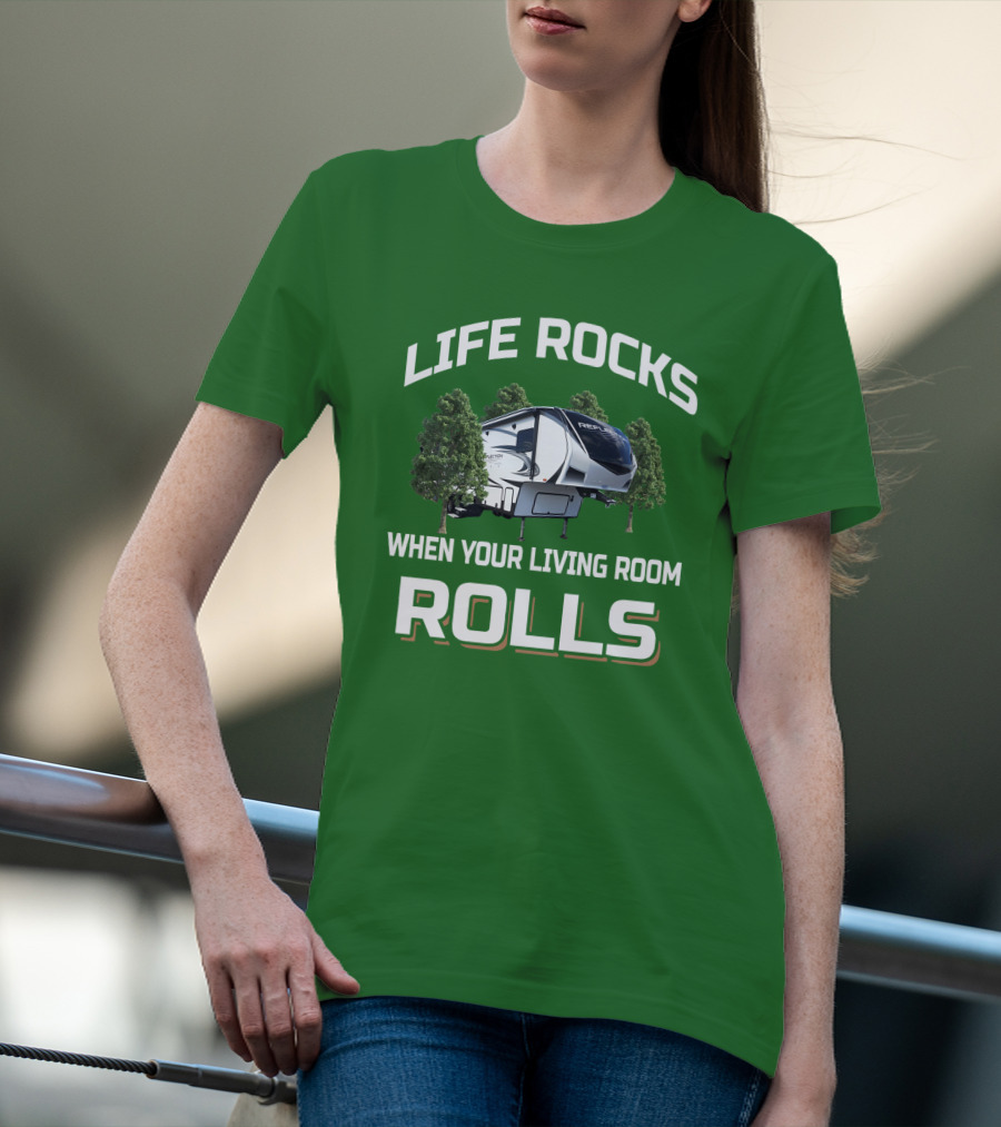 Life Rocks When Your Living Room Rolls Reflection Rv 303Rls T-Shirt