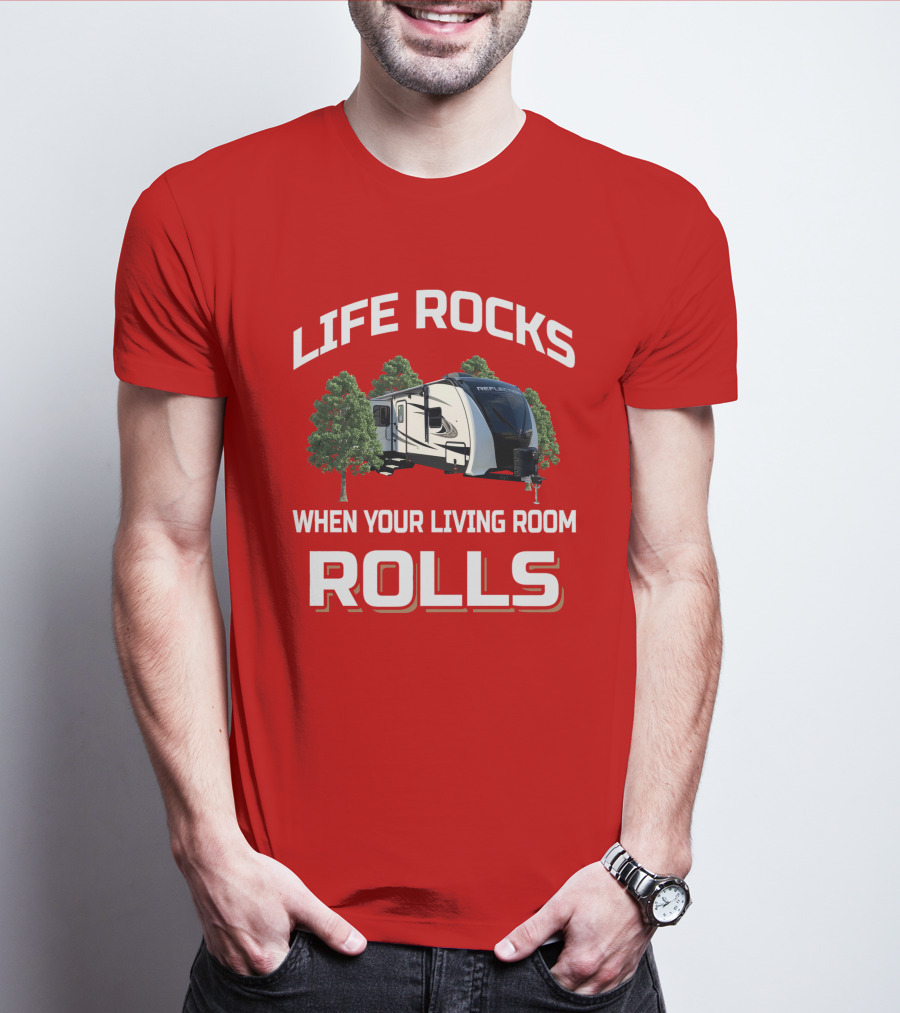 Life Rocks When Your Living Room Rolls Reflection 312BHTS T-Shirt