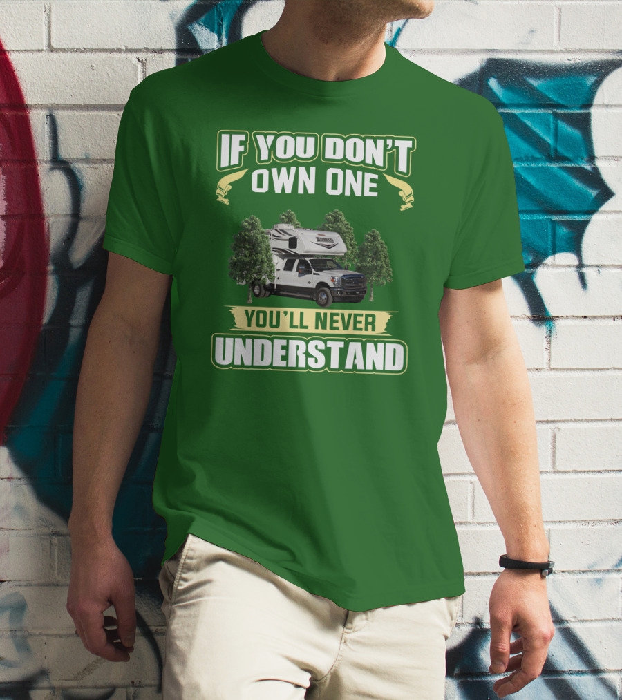 If You Don’t Own One You’ll Never Understand Lance Truck T-Shirt