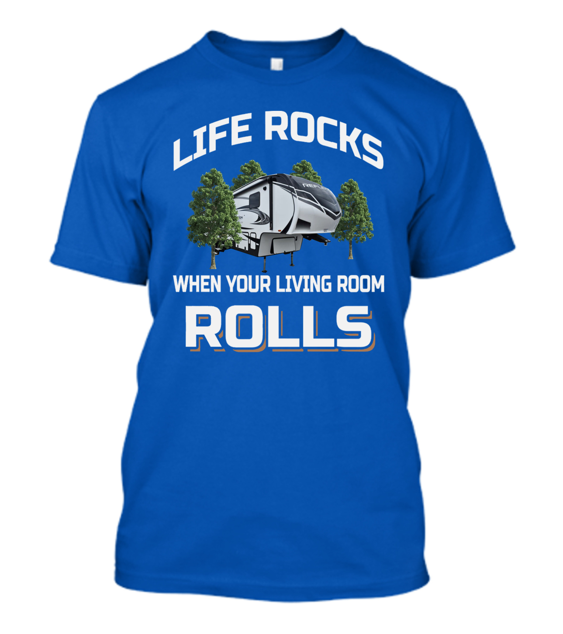 LIFE ROCKS WHEN YOUR LIVING ROOM ROLLS Reflection 320MKS T-Shirt