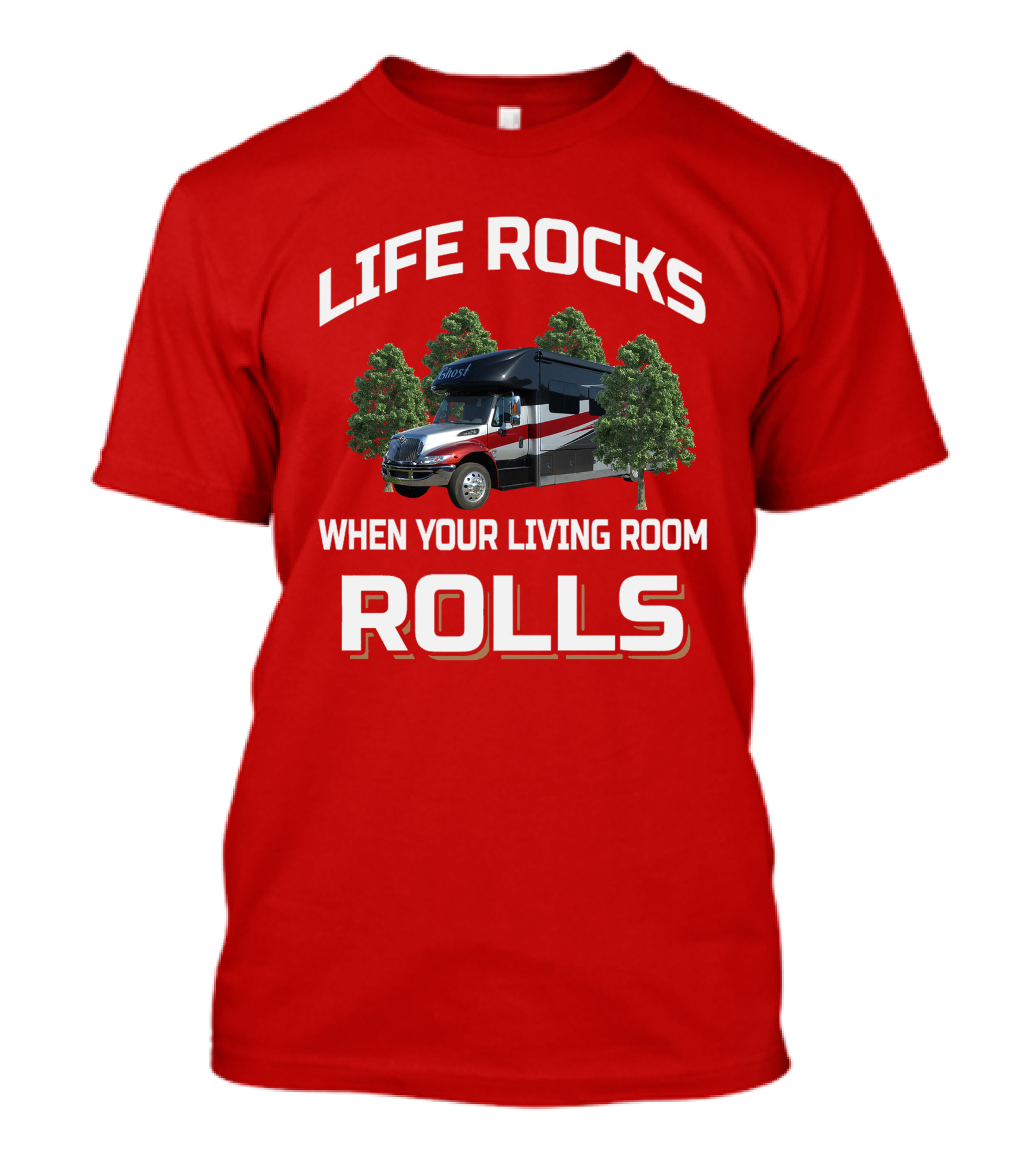 Life Rocks When Your Living Room Rolls RV T-Shirt