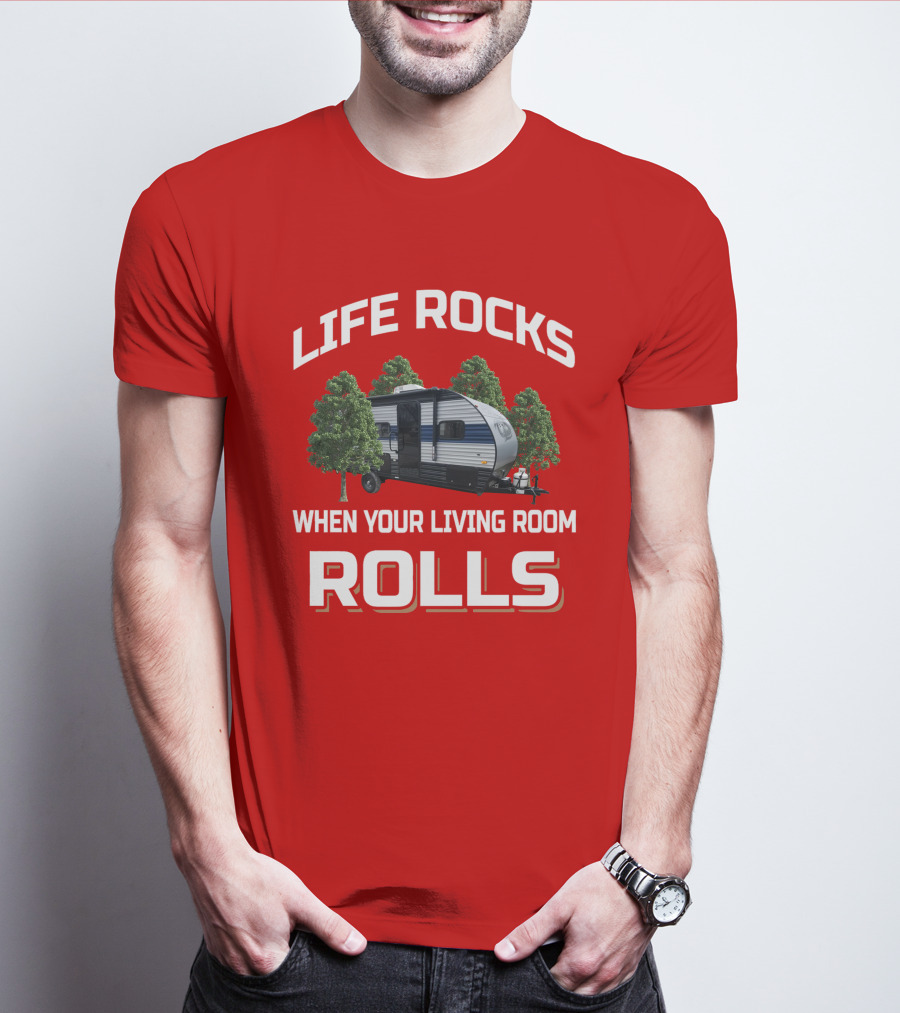 LIFE ROCKS WHEN YOUR LIVING ROOM ROLLS Wolf Pup RV T-Shirt