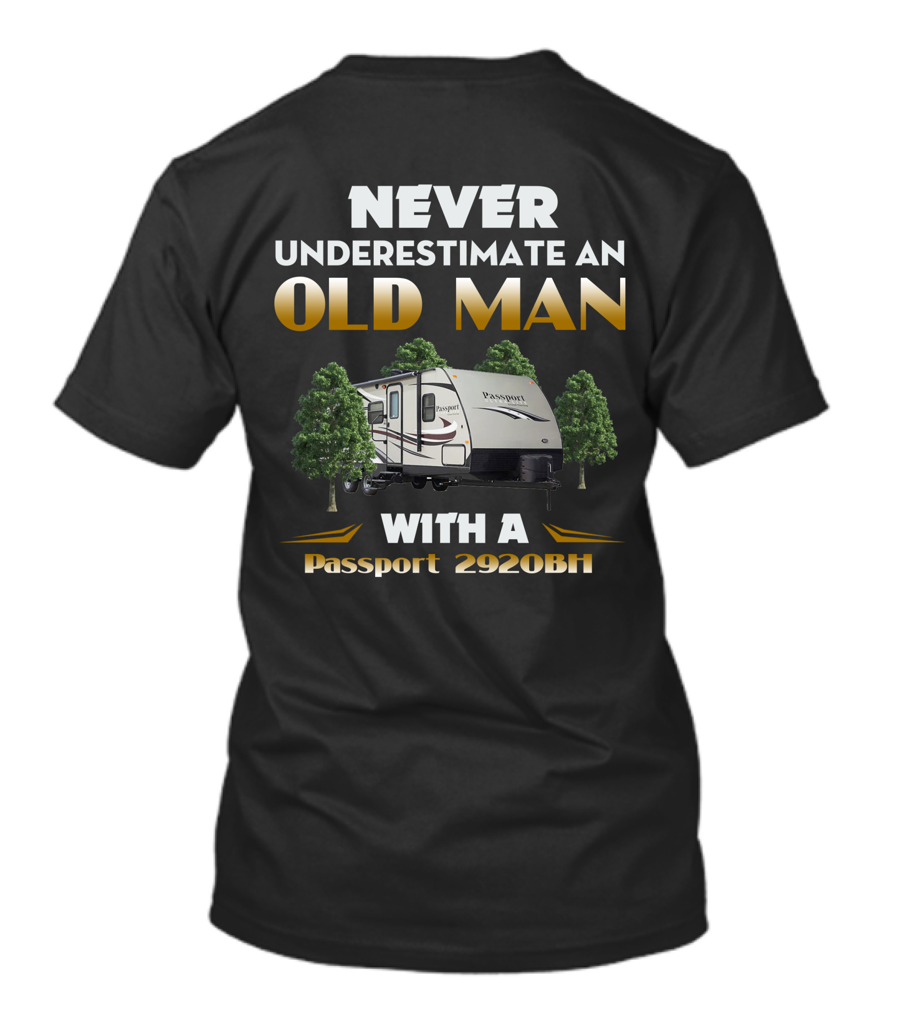 NEVER UNDERESTIMATE AN OLD MAN WITH A Passport 2920BH T-Shirt