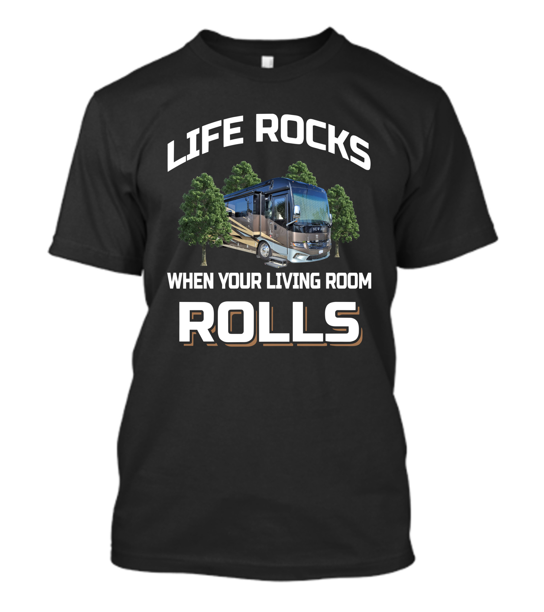LIFE ROCKS WHEN YOUR LIVING ROOM ROLLS Newmar New Aire 3343 T-Shirt