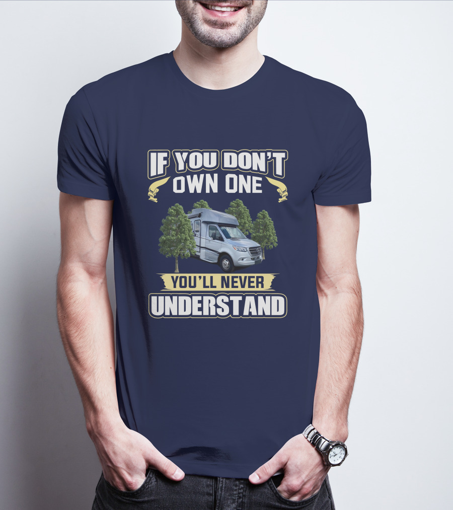 If You Don't Own One You'll Never Understand Wayfarer 25rw T-Shirt