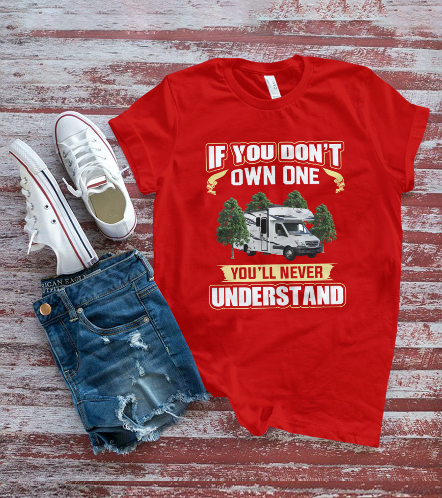 Jayco Melbourne 24L If You Don't Own One You'll Never Understand T-Shirt