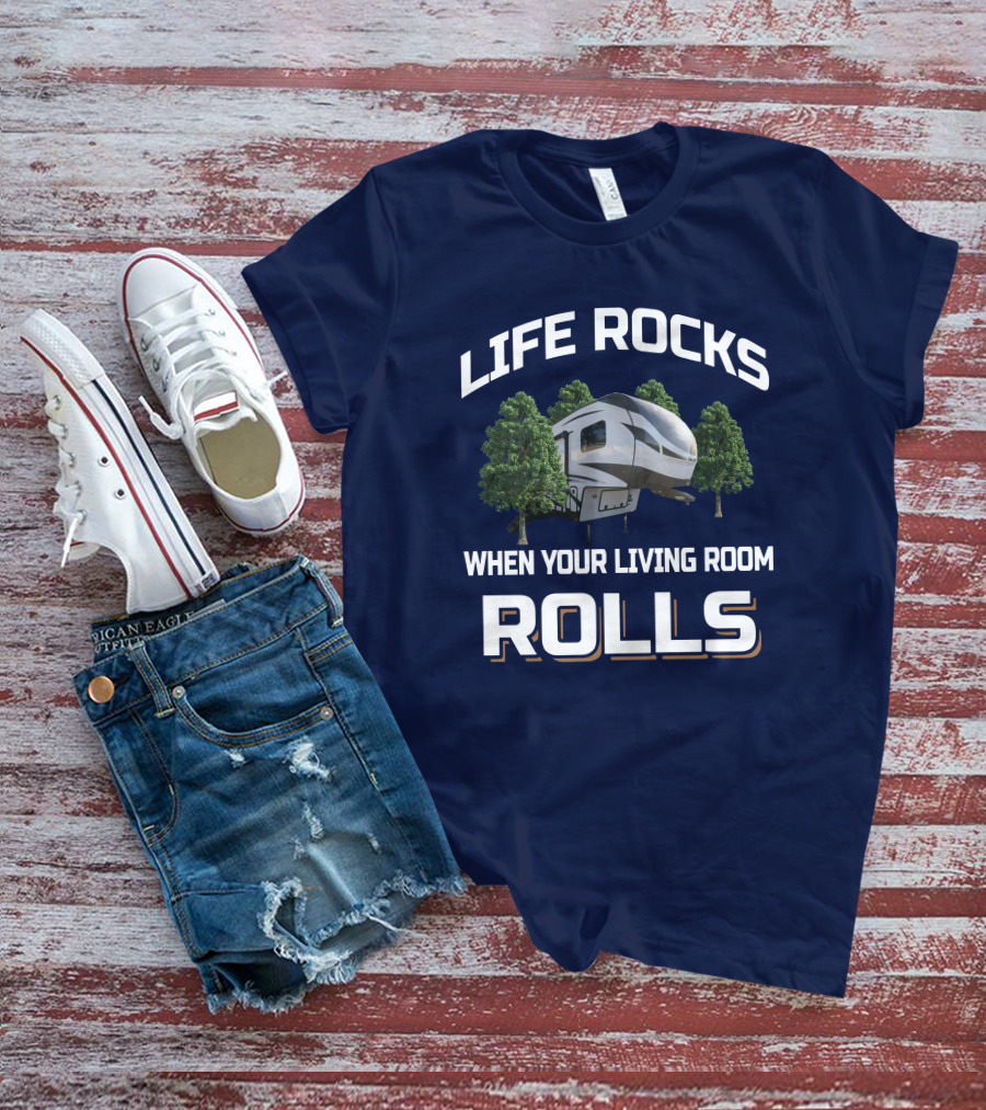 Life Rocks When Your Living Room Rolls Flagstaff Super Lite T-Shirt