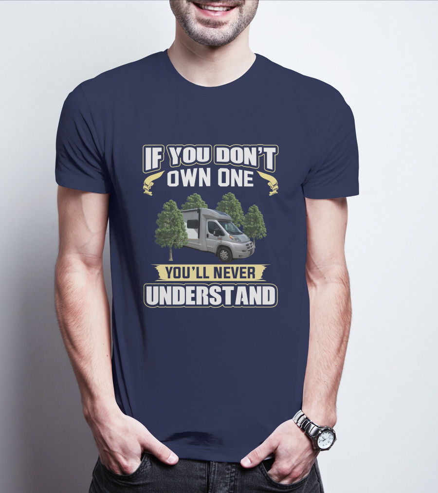 If You Don't Own One You'll Never Understand Trend 23B T-Shirt