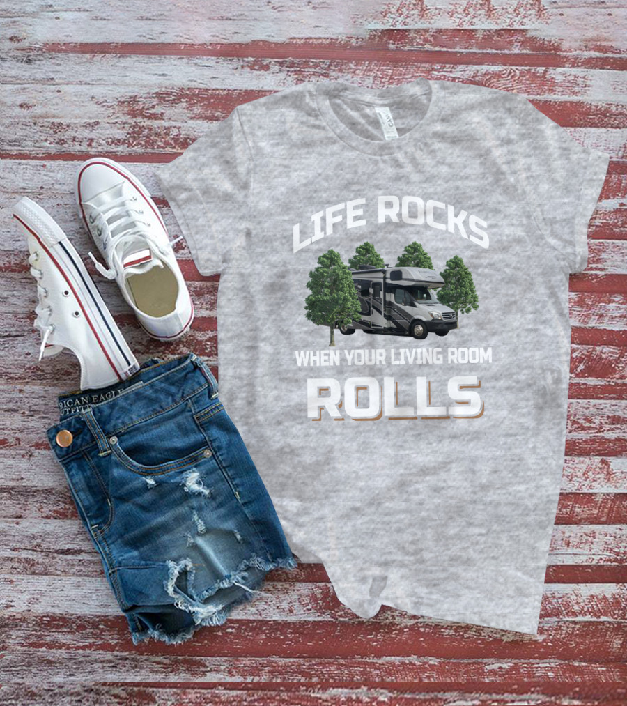 LIFE ROCKS WHEN YOUR LIVING ROOM ROLLS Forester 2401 T-Shirt