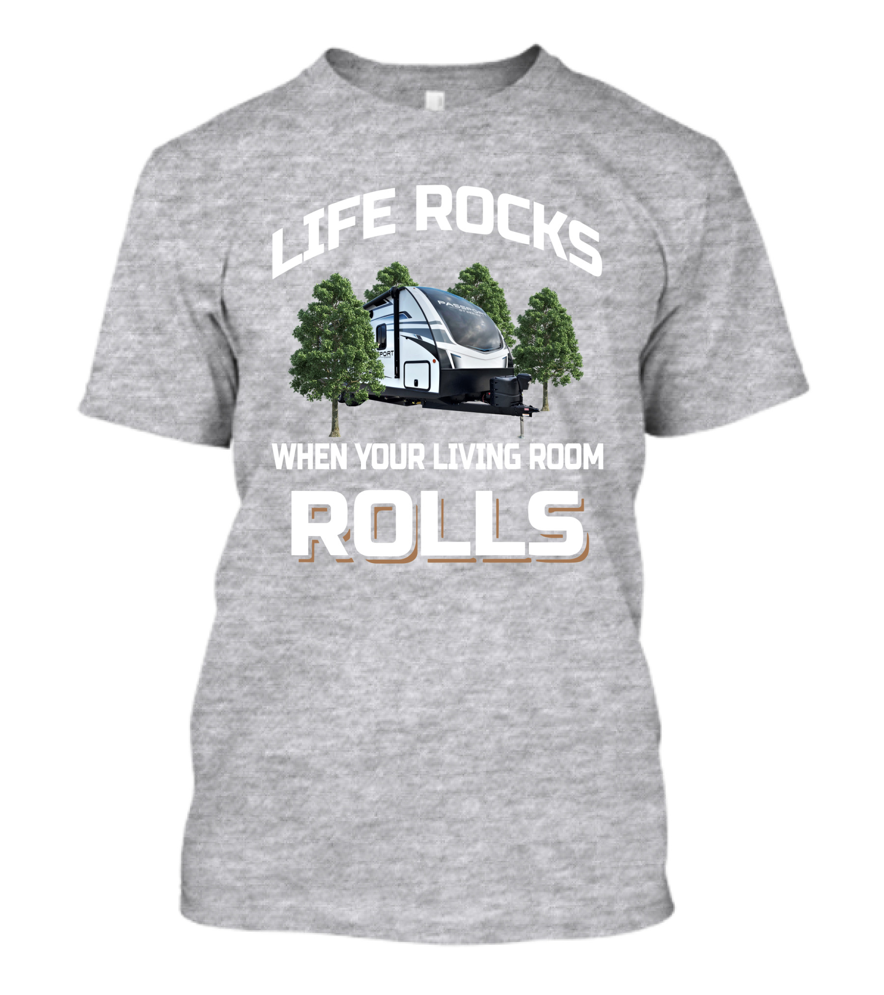 Life Rocks When Your Living Room Rolls Passport 2400rb T-Shirt