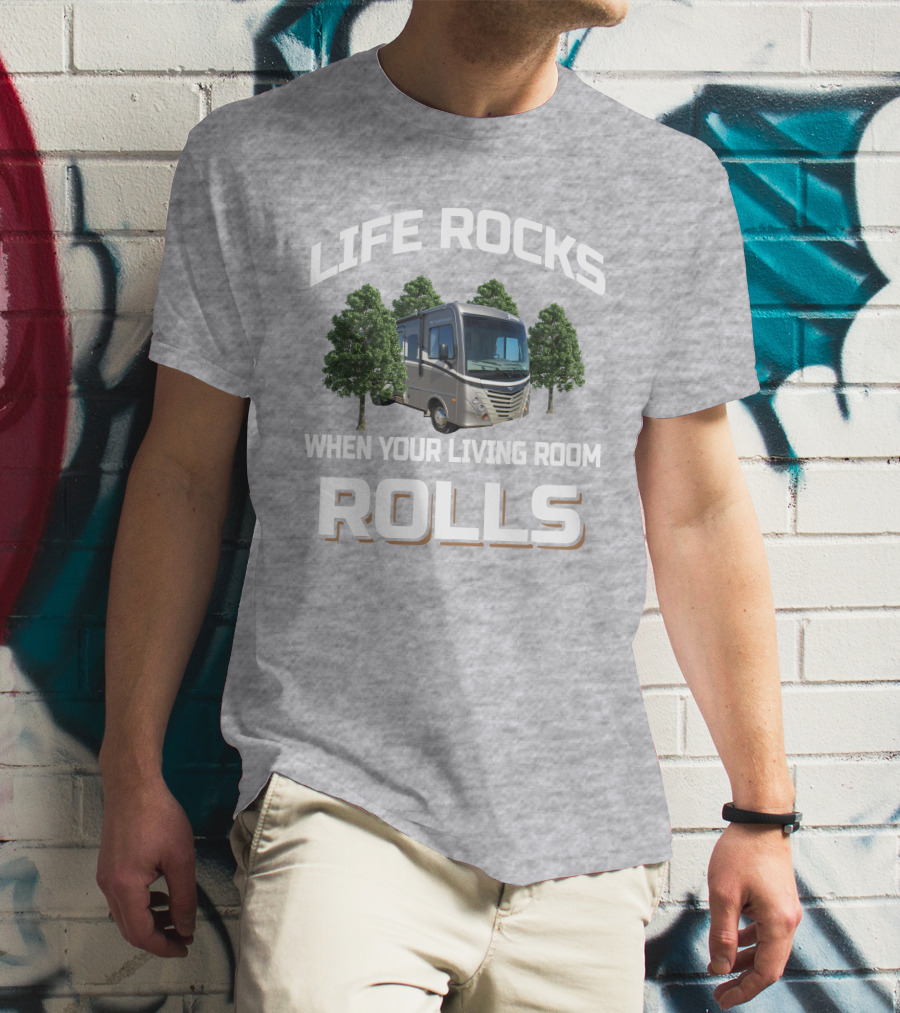 Life Rocks When Your Living Room Rolls Fleetwood Storm 30L T-Shirt