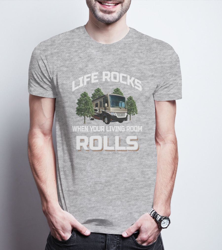 LIFE ROCKS WHEN YOUR LIVING ROOM ROLLS Newmar Bay Star 3113 T-Shirt