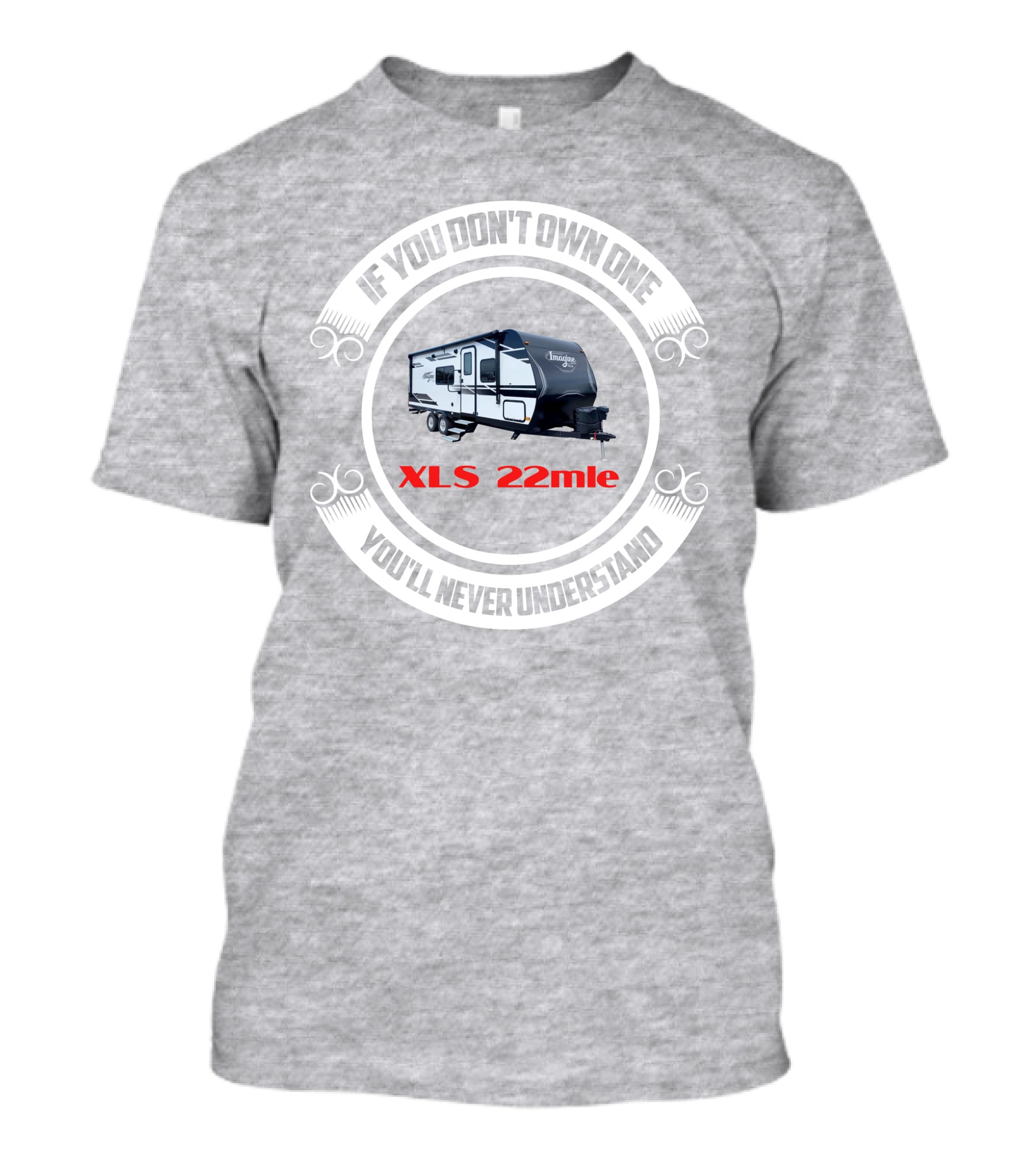 Imagine XLS 22mle If You Don't Own One You'll Never Understand T-Shirt