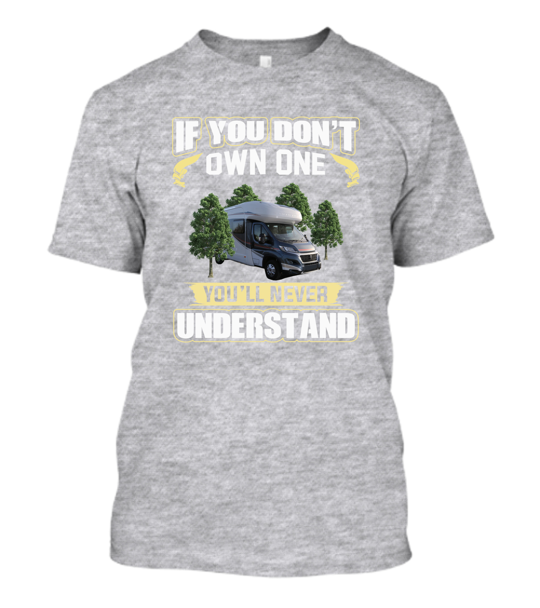 If You Don't Own One You'll Never Understand Autotrail Imala Motorhome Camping T-Shirt