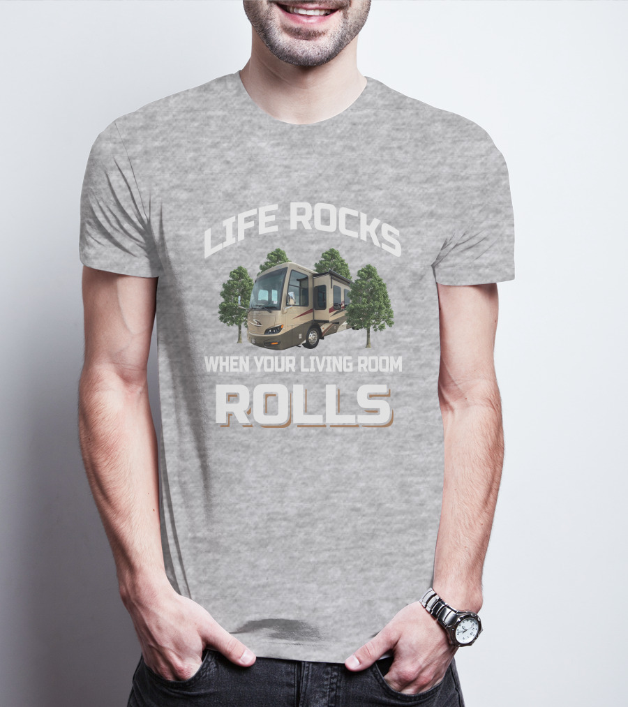 LIFE ROCKS WHEN YOUR LIVING ROOM ROLLS Newmar Ventana 4037 T-Shirt