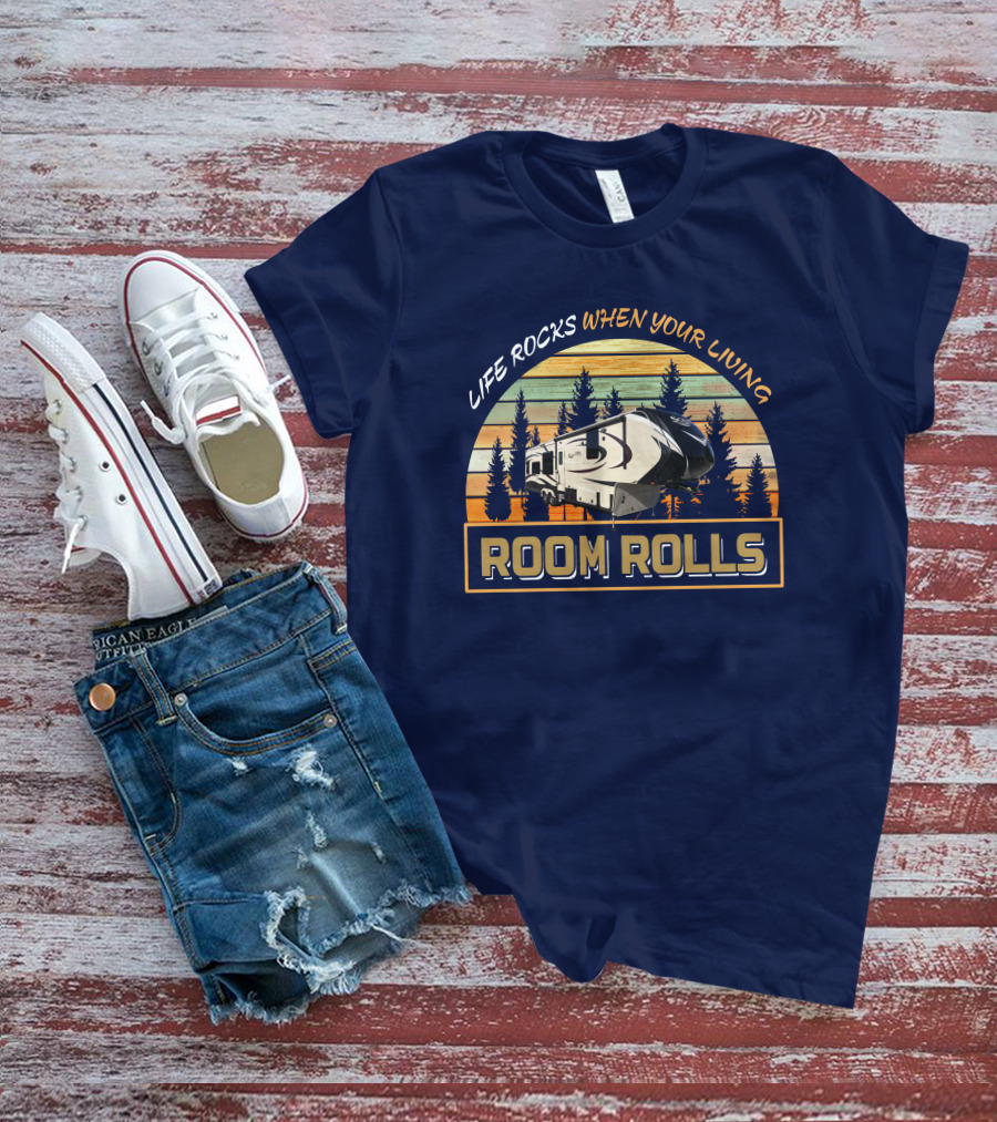 LIFE ROCKS WHEN YOUR LIVING ROOM ROLLS Solitude 369RL T-Shirt