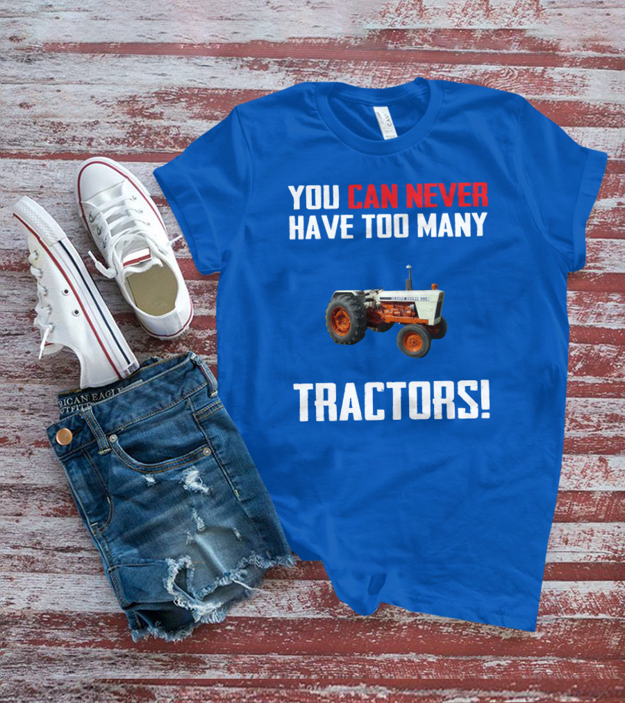 David Brown 995 You Can Never Have Too Many Tractors T-Shirt