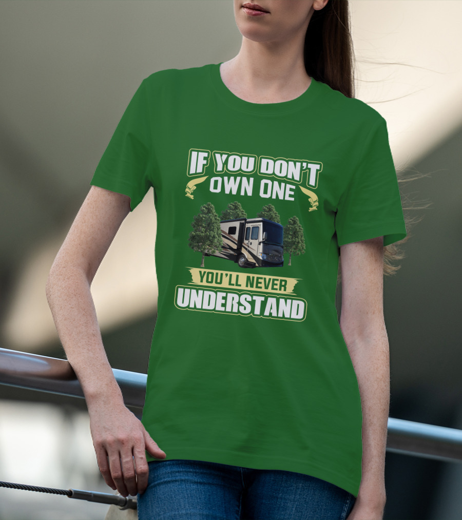 Ventana LE If You Don't Own One You'll Never Understand T-Shirt