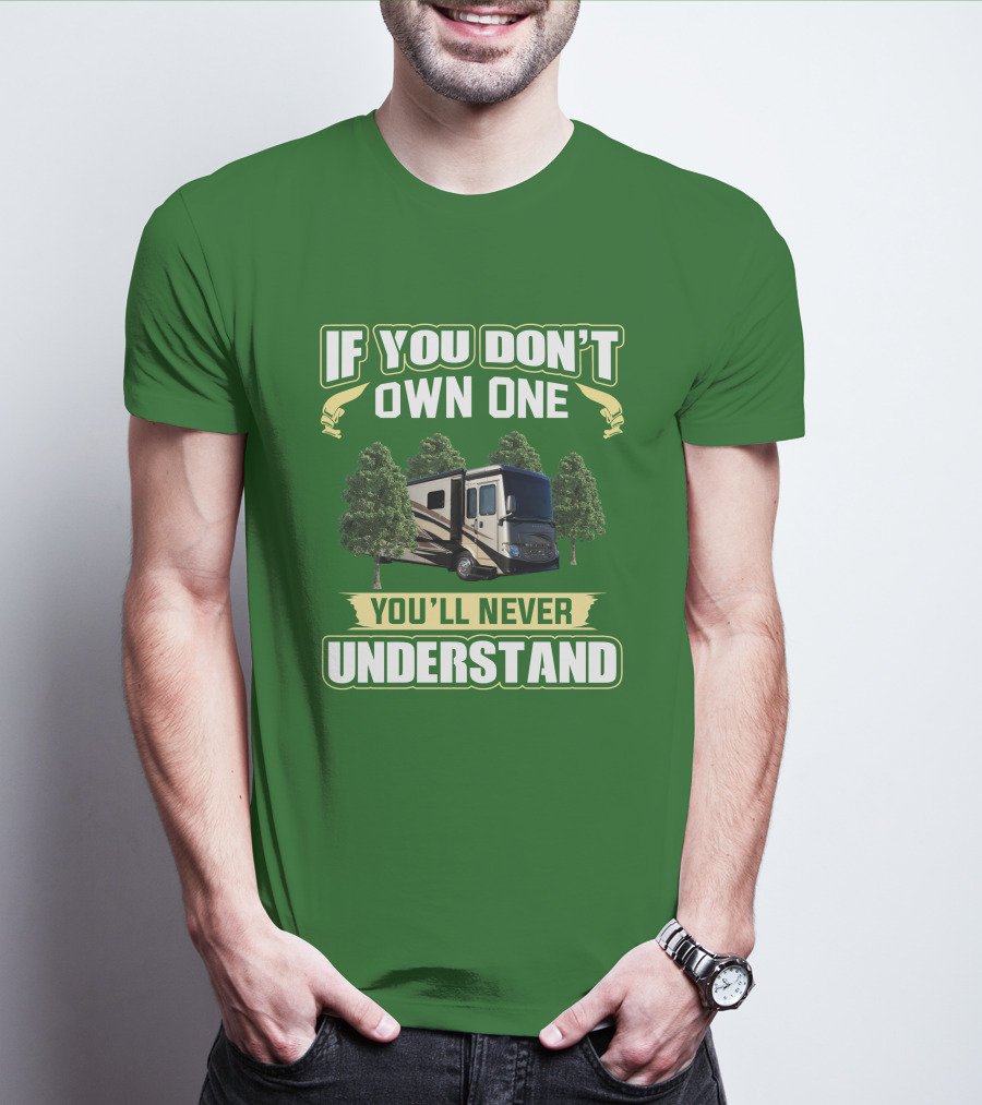 Ventana LE If You Don't Own One You'll Never Understand T-Shirt